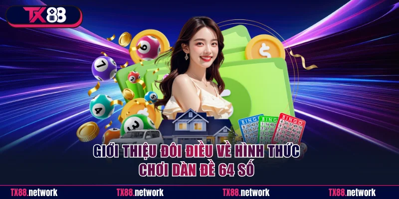 Đôi điều về dàn đề 64 số