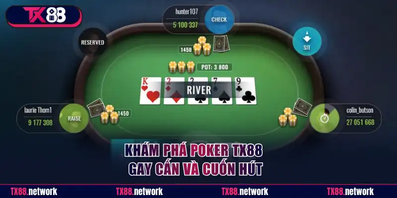 Khám phá poker TX88 gay cấn và cuốn hút
