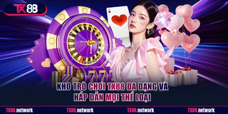 Ưu điểm nổi bật khi tham gia TX88