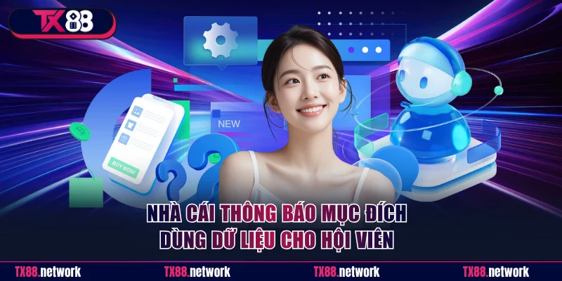 Nhà cái thông báo mục đích dùng dữ liệu cho hội viên