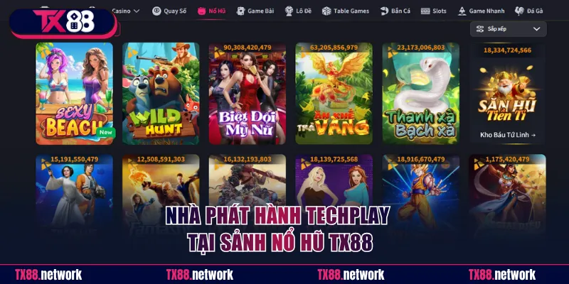 Nhà phát hành Techplay tại sảnh nổ hũ TX88