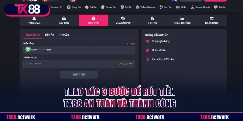 Thao tác 3 bước để rút tiền TX88 an toàn và thành công